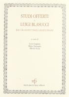 Studi offerti a Luigi Blasucci dai colleghi e dagli allievi pisani edito da Pacini Fazzi