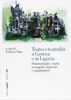 Teatro e teatralità a Genova e in Liguria edito da Edizioni di Pagina