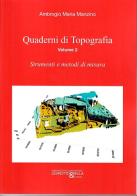 Quaderni di topografia vol.2 di Ambrogio Maria Manzino edito da Levrotto & Bella