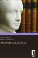 Dal suono alla parola di Luciana Brandi, Beatrice Salvadori edito da Firenze University Press
