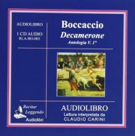 Decamerone. Antologia. Audiolibro. CD Audio vol.1 di Giovanni Boccaccio edito da Recitar Leggendo Audiolibri