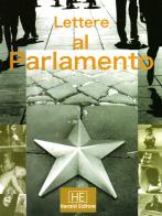 Lettere al Parlamento. Il Gruppo Angeli e il Palazzo di Alessandra Cignitti edito da H.E.-Herald Editore