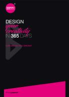 Design your creativity in 365 days. How big do you dream? Ediz. speciale di Cristina Marsan edito da ANBD