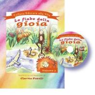Le fiabe della gioia. Con CD-Audio vol.3 di Clarita Poselli edito da Ananda Edizioni/Sangha