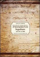 Parrocchia di S. Antimo Martire a Piombino. Sepolture dal 1781 al 1900 di Gianluca Camerini edito da Archivinform