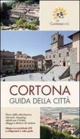 Cortona. Guida della città. Con mappa edito da Tiphys Editoria e Multimedia