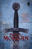 Esclusi di Richard K. Morgan edito da Gargoyle