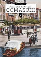 Comaschi. Persone e fatti del Novecento di Marco Guggiari edito da Editoriale Lariana