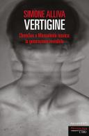 Vertigine. ChemSex e mascolinità tossica: la generazione invisibile di Simone Alliva edito da Fandango Libri