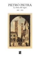 Pietro Pietra. La forza del segno (1885-1956). Ediz. illustrata di Daria Ortolani edito da Persiani