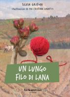 Un lungo filo di lana di Silvia Grifoni edito da Fox&Sparrows Edizioni