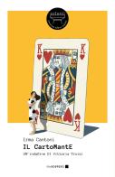 Il cartomante. Un'indagine di Vittoria Troisi. Nuova ediz. di Irma Cantoni edito da Orlotti