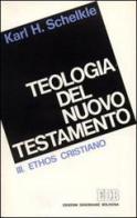 Teologia del Nuovo Testamento vol.1 di K. Hermann Schelkle edito da EDB