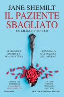 Il paziente sbagliato di Jane Shemilt edito da Newton Compton Editori