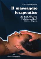 Il massaggio terapeutico. Le tecniche di Alessandro Falcioni edito da Edizioni Mediterranee