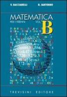 Matematica. Modulo B: Nozioni metriche, funzioni circolari e trigonometr. Per il triennio del Liceo scientifico