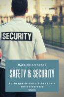Safety & security. Tutto quello che c'è da sapere sulla sicurezza di Massimo Affronte edito da Gruppo Albatros Il Filo