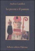 Le pecore e il pastore di Andrea Camilleri edito da Sellerio Editore Palermo