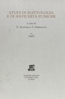 Studi di egittologia e antichità puniche vol.15 edito da Giardini