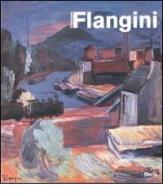 Giuseppe Flangini. Realtà e immaginario edito da Electa Mondadori