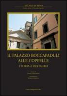 Il palazzo Boccapaduli alle Coppelle. Storia e restauro. Ediz. illustrata edito da Gangemi Editore