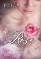 The rose. I Godwick vol.2 di Tiffany Reisz edito da Hope