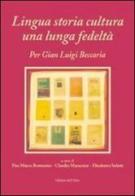 Lingua storia cultura una lunga fedeltà. Per Gian Luigi Beccaria edito da Edizioni dell'Orso