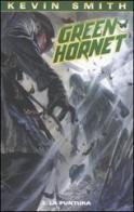 La puntura. Green Hornet vol.2 di Kevin Smith, Jonathan Lau, Phil Hester edito da Panini Comics