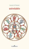 Astrolabio di Jacopo De Simone edito da Guida