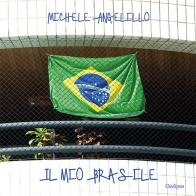 Il mio Brasile di Michele Angelillo edito da Oedipus