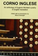 Corno inglese. Anthology of Eugenio Montale's poetry in english translation edito da Joker