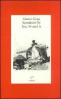 Ieri, 50 anni fa di Günter Grass, Kenzaburo Oe edito da Archinto