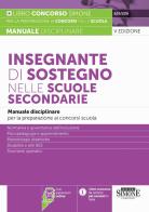 Insegnante di sostegno nelle scuole secondarie. Manuale disciplinare per la preparazione ai concorsi scuola. Con espansioni online edito da Edizioni Giuridiche Simone