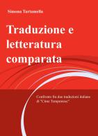 Traduzione e letteratura comparata. Confronto fra due traduzioni italiane di «Cime Tempestose» di Simona Tartamella edito da ilmiolibro self publishing