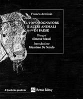 Il topo sognatore e altri animali di paese di Franco Arminio edito da Rrose Sélavy