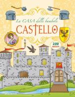 Castello. La casa delle bambole. Con adesivi di Creabooks packagers edito da La Rana Volante