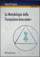 La metodologia della formazione-intervento di Renato Di Gregorio edito da Impresa Insieme