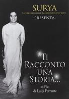 Ti racconto una storia..... Con DVD di Luigi Ferrante edito da Surya Entertainment & Comm.