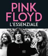 Pink Floyd. L'essenziale edito da Edizioni Clichy