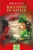 Racconti di Natale vol.2 di Raffaele Caso edito da ARPOD