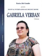 Gabriela Verban. Festival Internazionale dei Due Mondi. Prima edizione edito da L'Oceano nell'Anima