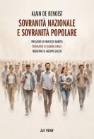Sovranità nazionale e sovranità popolare di Alain de Benoist edito da Edizioni La Vela (Viareggio)