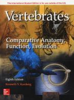Vertebrates: comparative anatomy function evolution di Kenneth V. Kardong edito da McGraw-Hill Education