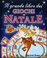 Il grande libro dei giochi di Natale di Micaela Vissani edito da Giunti Junior