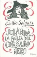 Jolanda, la figlia del Corsaro Nero di Emilio Salgari edito da Rizzoli
