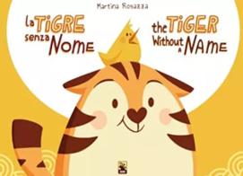 La tigre senza nome-The tiger without a name di Martina Rosazza edito da Kakuro