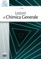 Lezioni di chimica generale di Marco Sola edito da Edises