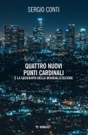 Quattro nuovi punti cardinali e la geografia della mondializzazione di Sergio Conti edito da Mimesis