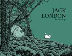 Jack London. Ediz. italiana di Nicolas Arispe edito da Logos
