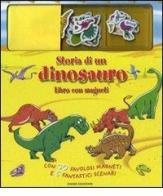 Storia di un dinosauro. Con magneti edito da Emme Edizioni